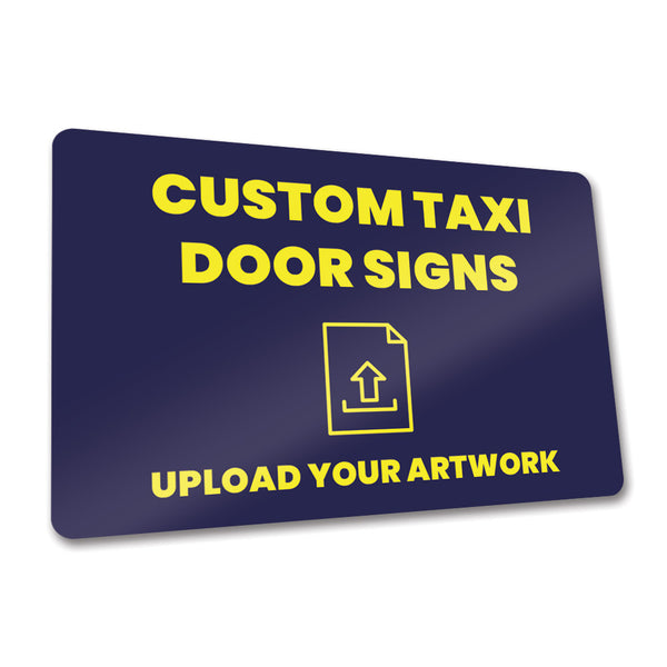 TAXI DOOR SIGN UPLAOD YOUR OWN DESIGN With Self Adhesive Or Magnetic Backing From MOGO For Taxi and Private Hire Vehicles